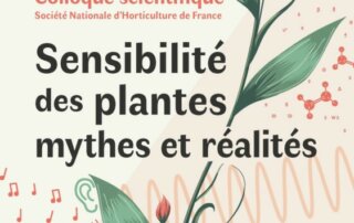 "Sensibilité des plantes : mythes et réalités", colloque scientifique de la Société Nationale d’Horticulture (SNHF) vendredi 31 mai 2024