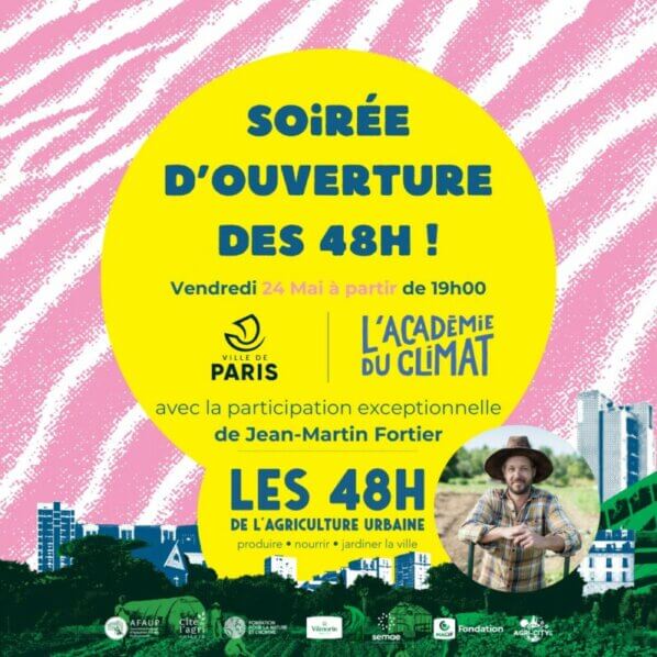 Les 48H de l'agriculture urbaine, soirée d'ouverture, Paris, mai 2024